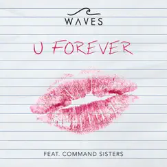 U Forever (feat. Command Sisters) Song Lyrics