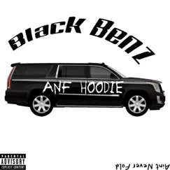 Black Benz - Single by ANF Hoodie album reviews, ratings, credits