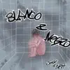 Blanco y Negro - Single album lyrics, reviews, download