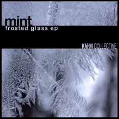 Frosted Glass - EP by Mint album reviews, ratings, credits