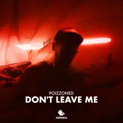 Don't Leave Me (Extended Mix) Song Lyrics