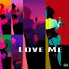 Love Me - Single album lyrics, reviews, download