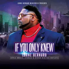 If You Only Knew - Single by Lorne Bernard album reviews, ratings, credits