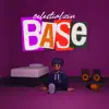 Base - Single album lyrics, reviews, download