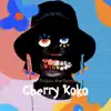 Cherry Koko - Single album lyrics, reviews, download