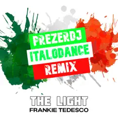 The Light (PrezerDj Remix) - Single by Frankie Tedesco album reviews, ratings, credits