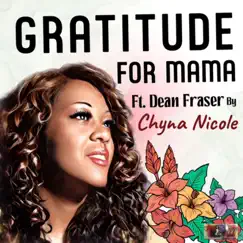 Gratitude for Mama (feat. Dean Fraser) Song Lyrics