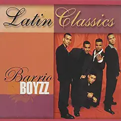 Latin Classics by Barrio Boyzz album reviews, ratings, credits