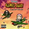 Bombs Away (feat. Seuss Mace & Super Kreep) - Single album lyrics, reviews, download