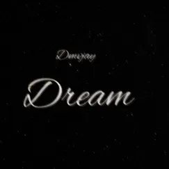 Dream - Single by Dmvjay album reviews, ratings, credits