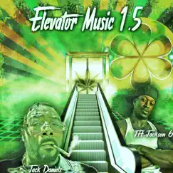 Elevator Music 1.5 by Jack Danielz album reviews, ratings, credits
