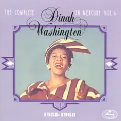 The Complete Dinah Washington On Mercury Vol. 6 (1958-1960) by Dinah Washington album reviews, ratings, credits