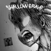 SHALLOW GRAVE (feat. Dochise) - Single album lyrics, reviews, download