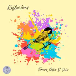 Reflections - Single by Mike D' Jais & Tomoni album reviews, ratings, credits