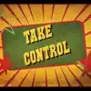 Take Control (feat. Indago Child) - Single album lyrics, reviews, download