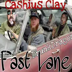 Fast Lane (feat. Cashius Clay) Song Lyrics