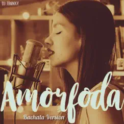Amorfoda (feat. Laura Naranjo) [Bachata Version] Song Lyrics