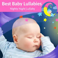 Nighty Night Lullaby - Single by Best Baby Lullabies album reviews, ratings, credits