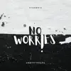 No Worries (feat. SwayoThe$ire) - Single album lyrics, reviews, download