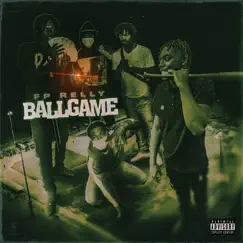 Ball Game - Single by FP Relly album reviews, ratings, credits