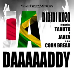 JA Daaaaaddy (feat. Takuto & Jaken) Song Lyrics