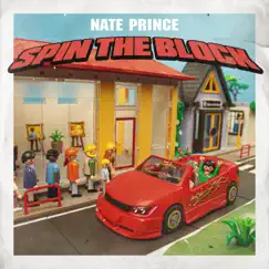 Spin the Block - Single by Nate Prince album reviews, ratings, credits