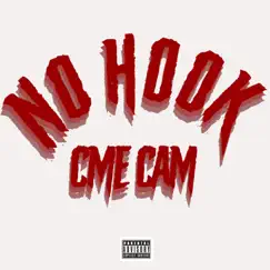 No Hook - Single by Cme Cam album reviews, ratings, credits