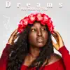 Dreams Are Made of You - Single album lyrics, reviews, download
