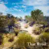 That Road - Single album lyrics, reviews, download