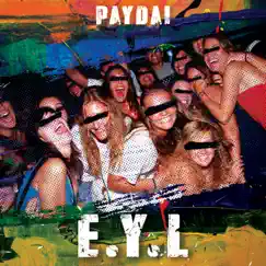 E.Y.L. - Single by Paydai album reviews, ratings, credits