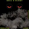 Roll a Blunt (feat. Dj Souf) - Single album lyrics, reviews, download