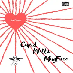 Cupid Witta Mugface - EP by StavoTrueLuv album reviews, ratings, credits