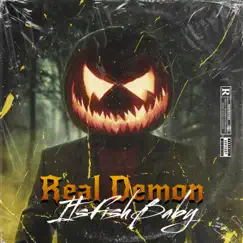 Real Demon - Single by Itsfishbaby album reviews, ratings, credits