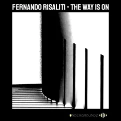 The Way Is On - Single by Fernando Risaliti album reviews, ratings, credits