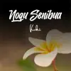 Noqu Senibua - Single album lyrics, reviews, download