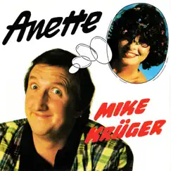 Anette - Single by Mike Krüger album reviews, ratings, credits