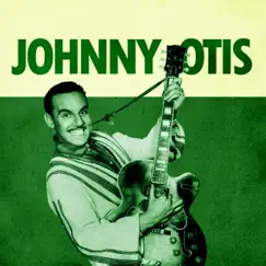 Presenting Johnny Otis by Johnny Otis album reviews, ratings, credits