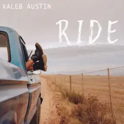 Ride - Single by Kaleb Austin album reviews, ratings, credits