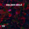 Golden Child - Single album lyrics, reviews, download