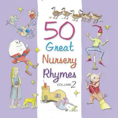 50 Great Nursery Rhymes, Vol. 2 by ABC Kids album reviews, ratings, credits