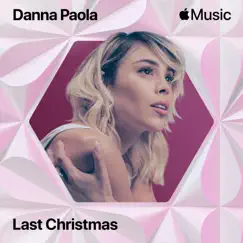 Last Christmas - Single by Danna Paola album reviews, ratings, credits
