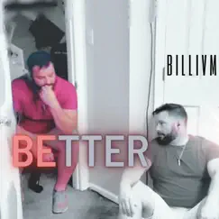 Better - Single by BILLivm album reviews, ratings, credits
