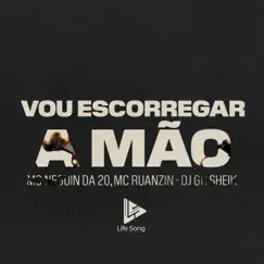 Vou Escorregar a Mão - Single by MC Neguin da 20, MC Ruanzin & DJ GH Sheik album reviews, ratings, credits