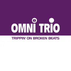 Trippin' On Broken Beats - EP by Omni Trio album reviews, ratings, credits
