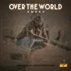 Over the World - Single album lyrics, reviews, download