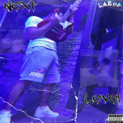 Next Level - Single by LaRod album reviews, ratings, credits