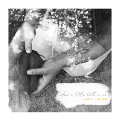 Have a Little Faith in Me - Single by Cicci Landén album reviews, ratings, credits