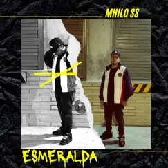 Esmeralda - Single by Mhilo SS album reviews, ratings, credits