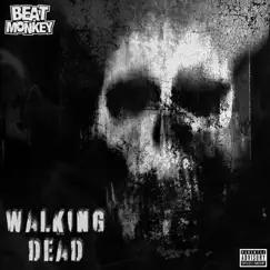 Walking Dead - EP by BeatMonkey album reviews, ratings, credits