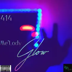 Glow (feat. Me’Lody) Song Lyrics